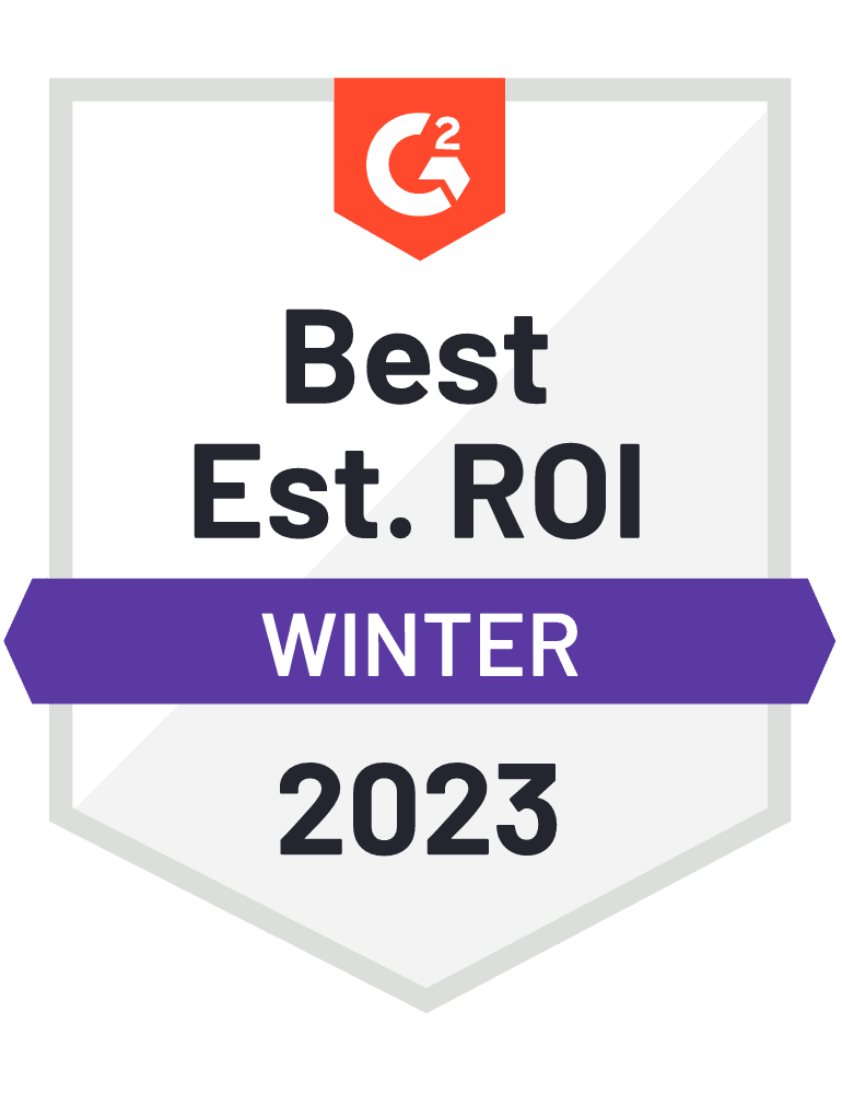 G2 Badge Best Estimated ROI Winter 2023